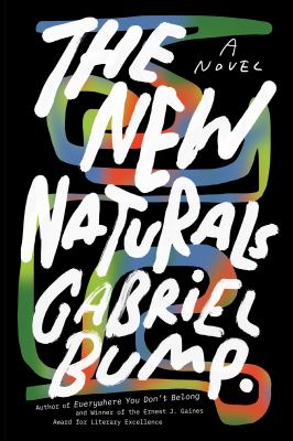 The new naturals : a novel