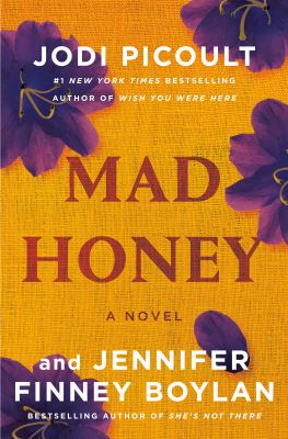 Mad honey : a novel