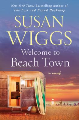 Welcome to beach town : a novel