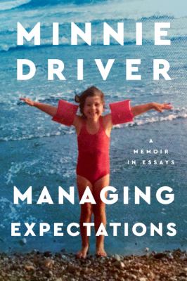 Managing expectations : a memoir in essays