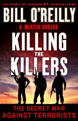 Killing the killers : the secret war against terrorists
