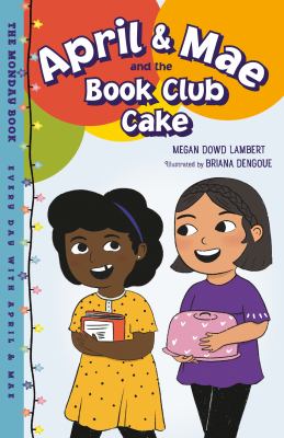 April & Mae and the book club cake : the Monday book