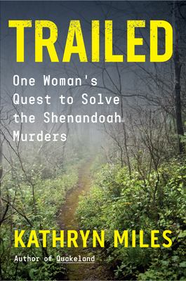 Trailed : one woman's quest to solve the Shenandoah murders