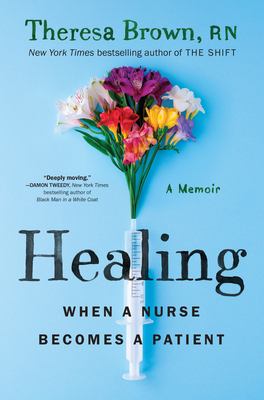 Healing : when a nurse becomes a patient