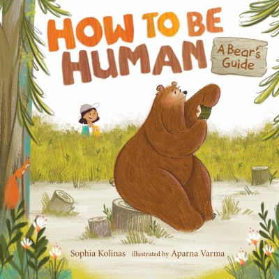 How to be human : a bear's guide