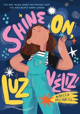 Shine on, Luz Véliz