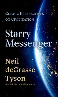 Starry messenger : cosmic perspectives on civilization