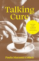 Cover for Talking Cure : an essay on the civilizing power of conversation