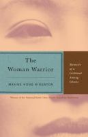 The-Woman-Warrior-:-Memoirs-of-a-Girlhood-Among-Ghosts