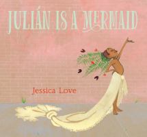 Julián-is-a-Mermaid