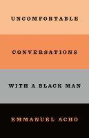 Uncomfortable-Conversations-With-a-Black-Man