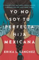 Yo-No-Soy-tu-Perfecta-Hija-Mexicana