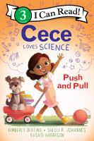 Cover of Cece Loves Science: Push and Pull by Kimberly Derting