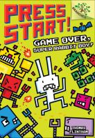 Cover of Press Start!: Game Over, Super Rabbit Boy by Thomas Flintham