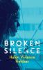 Catalogue link: Broken Silence, by Helen Vivienne Fletcher