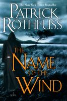 The Name of the Wind by Patrick Rothfuss