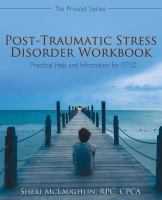 Post-traumatic-stress-disorder-workbook-:-practical-help-and-information-for-ptsd.