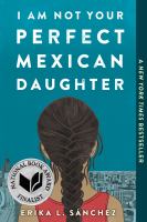 I-Am-Not-Your-Perfect-Mexican-Daughter