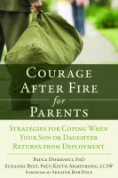 Courage-after-fire-for-parents-of-service-members-:-strategies-for-coping-when-your-son-or-daughter-returns-from-deployment