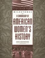 Book Jacket for: Milestones : a chronology of American women's history