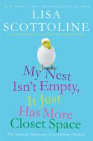 Book Jacket for: My nest isn't empty, it just has more closet space : the amazing adventures of an ordinary woman