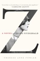 Book Jacket for: Z : a novel of Zelda Fitzgerald