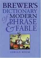 Brewers Dictionary of Phrase and Fable 16th Edition