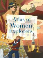 Los Angeles Public Library Atlas De Mujeres Exploradoras Francaviglia Riccardo