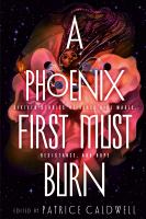 A-Phoenix-First-Must-Burn